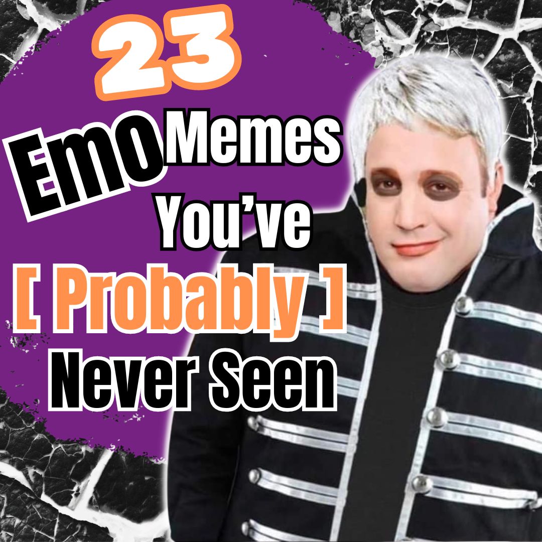 23 emo memes you have probably never seen